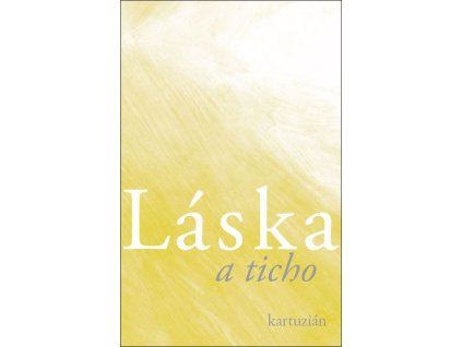 laska a ticho