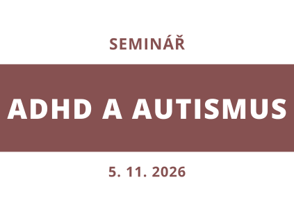 ADHD a Autismus 5.11.2026