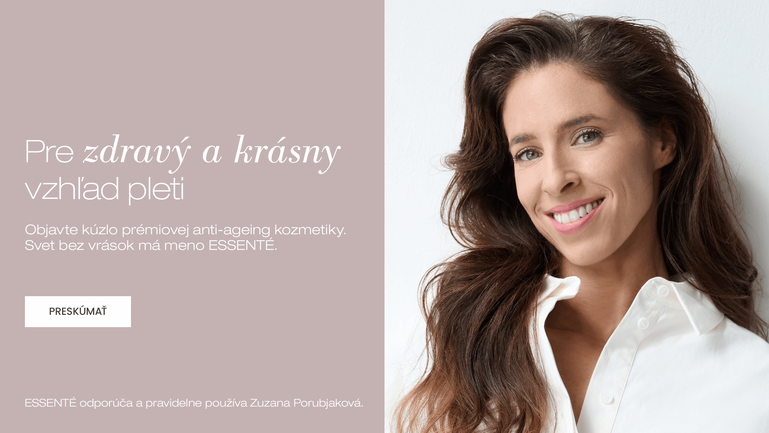 ESSENTÉ - Vrásky a anti-ageing - odporúča Zuzazna Porubjaková