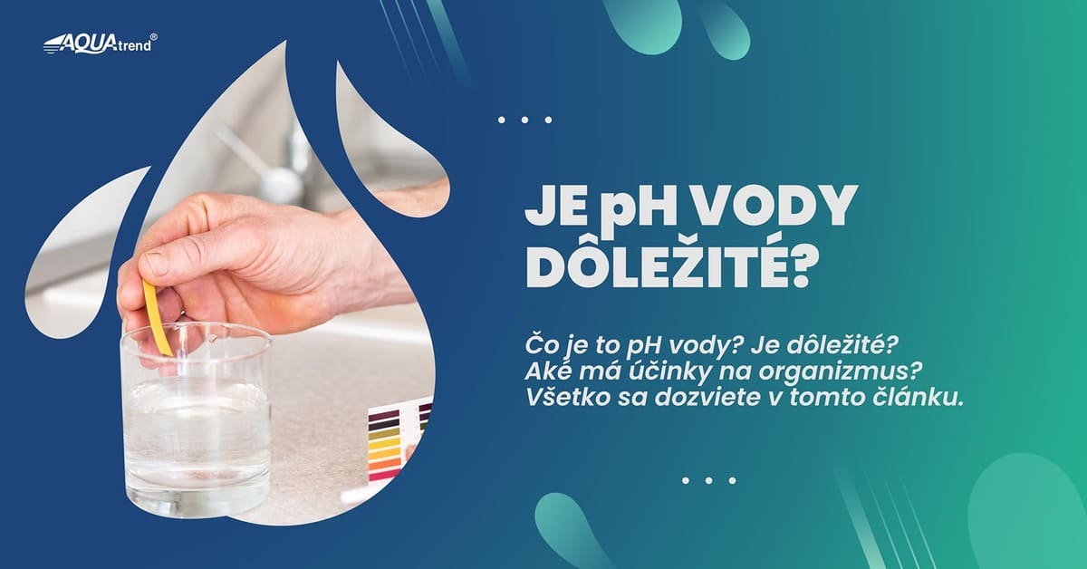 Je pH vody dôležité?