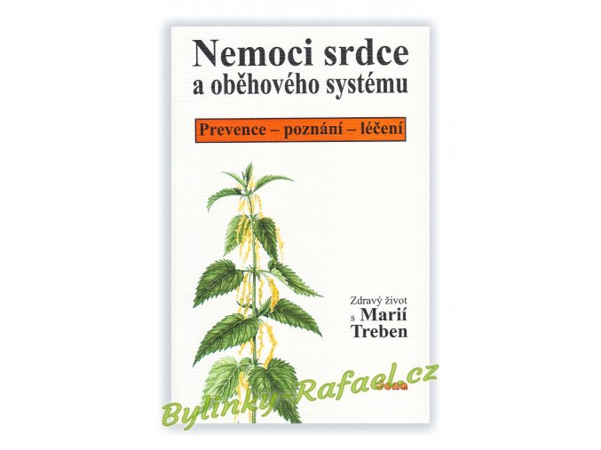 kniha Maria Treben Nemoci srdce a obehoveho systemu Prevence poznani leceni Bylinky Rafael