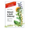 kniha Maria Treben Zdravi z bozi lekarny lecive byliny rady zkusenosti Bylinky Rafael