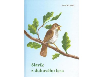 Slavík z dubového lesa - odznáček