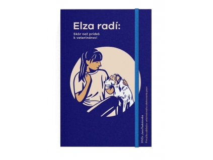 Elza radí  SKÔR NEŽ PRÍDEŠ K VETERINÁROVI