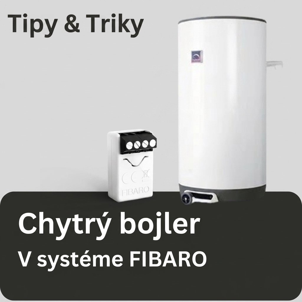 Vytvoření termostatu pro řízení bojleru ve FIBARO chytré domácnosti