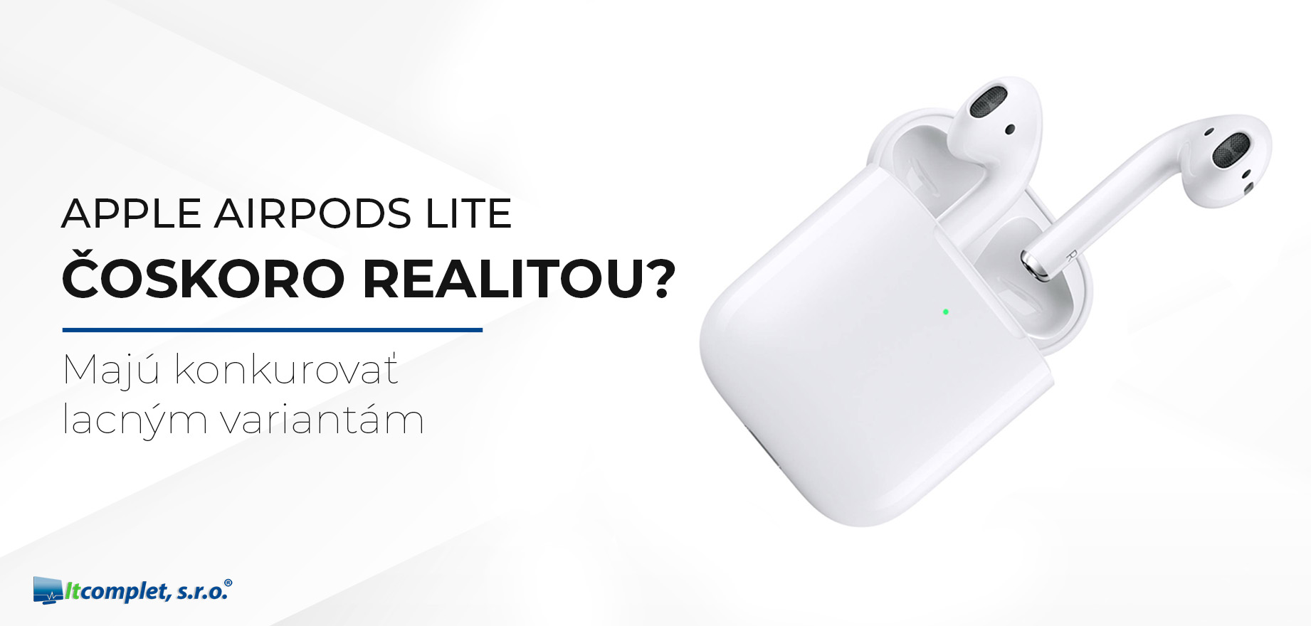 Apple Airpods Lite čoskoro realitou? Majú konkurovať lacným variantám