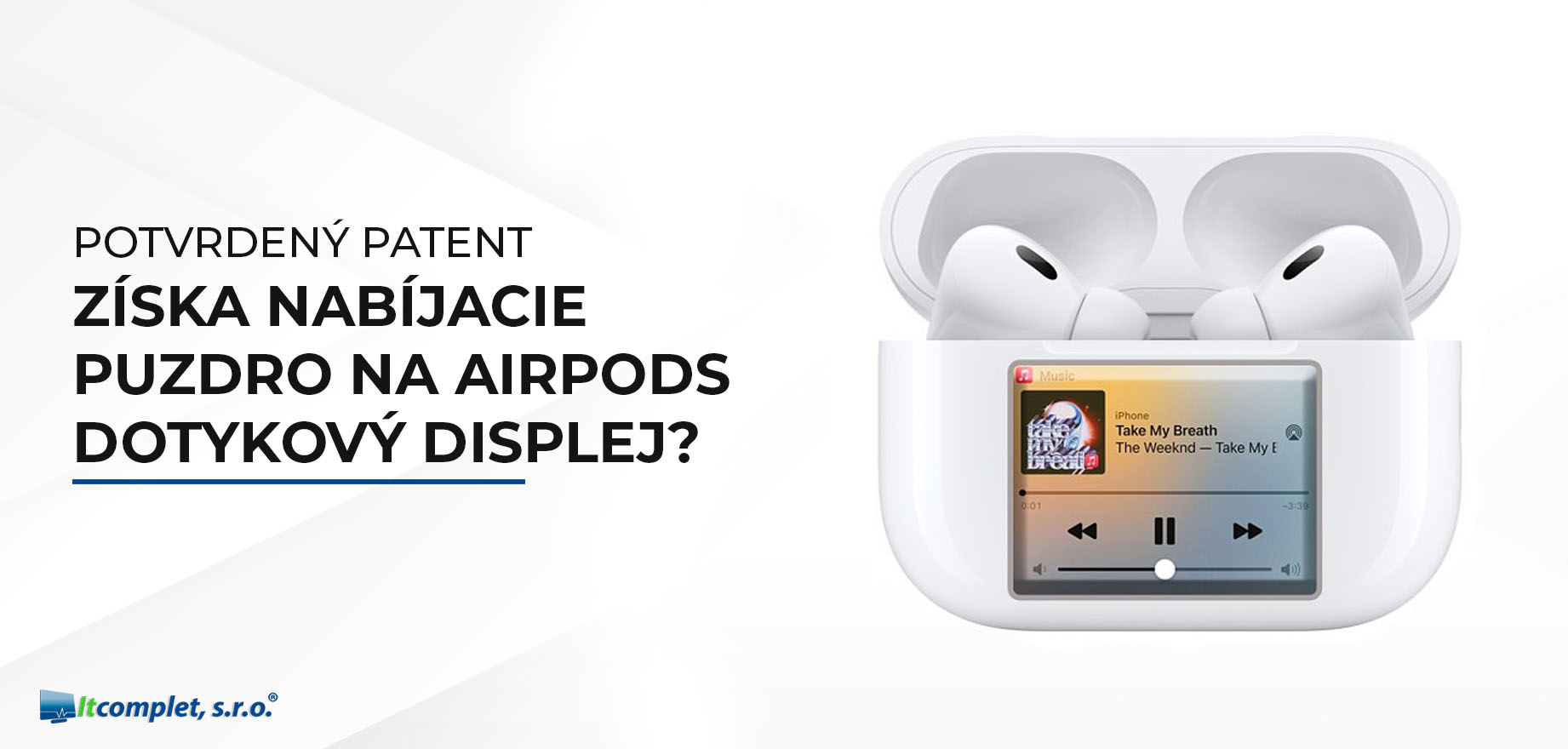 Potvrdený patent: Získa nabíjacie puzdro na AirPods dotykový displej?