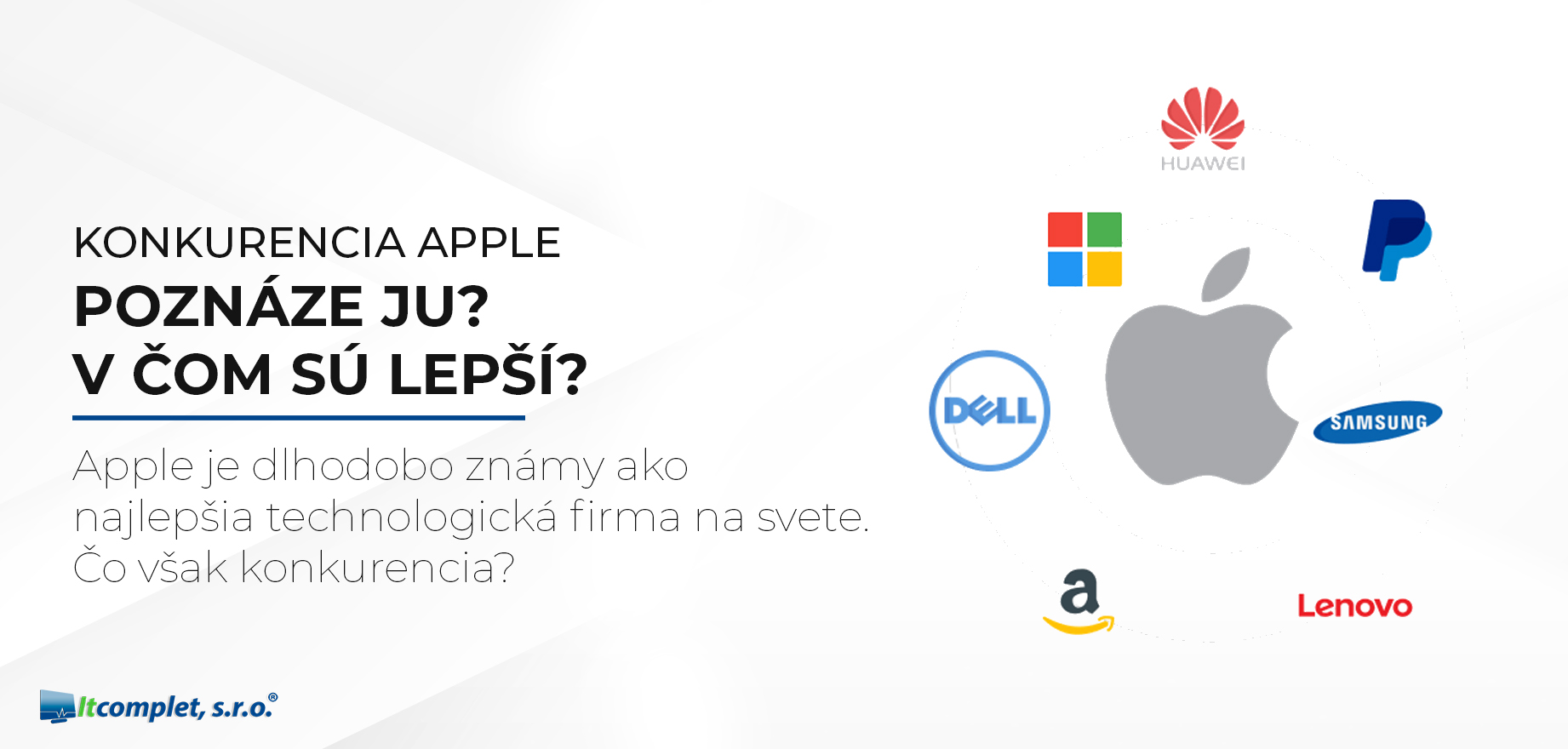 Poznáte konkurenciu Apple? V čom sú lepší?