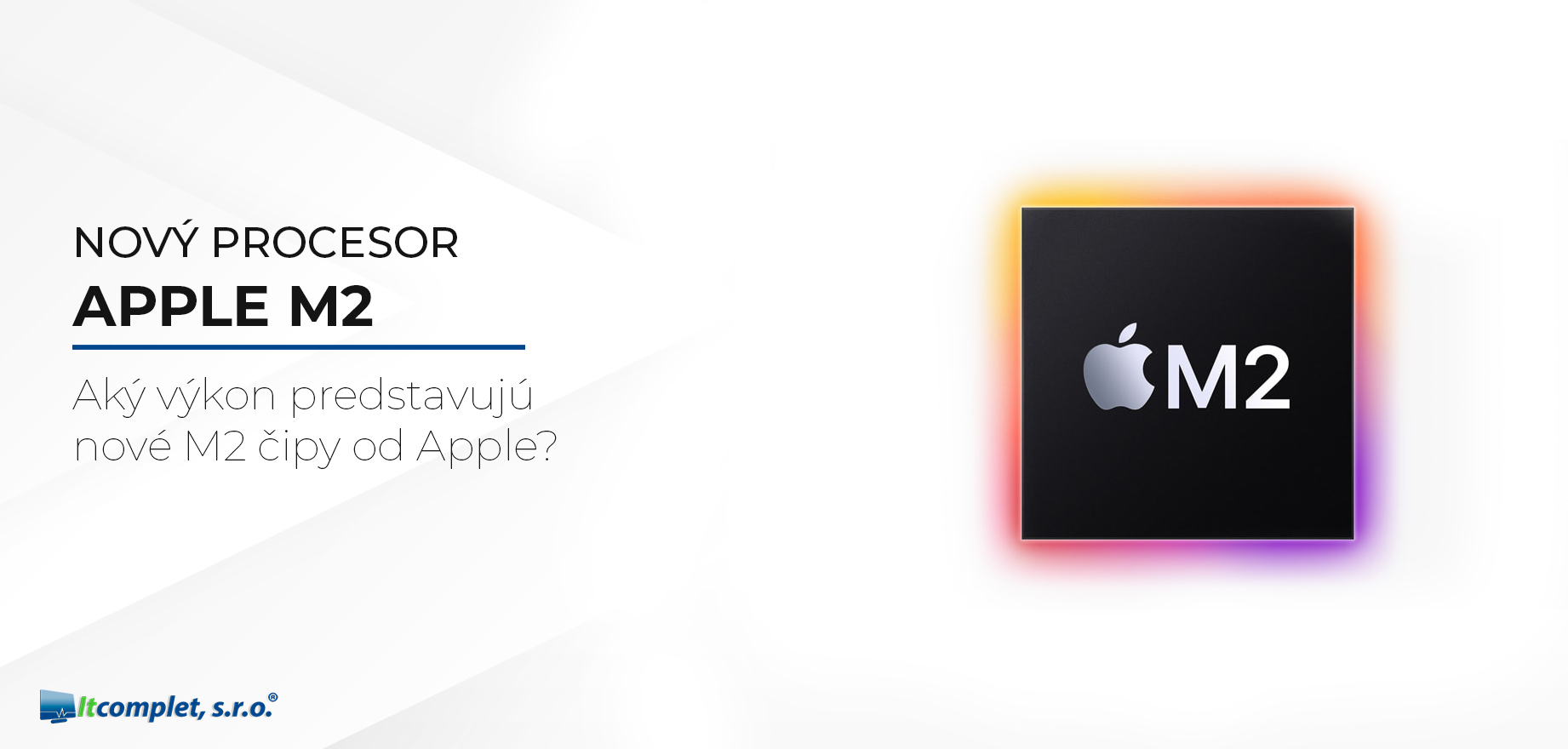 Aký výkon predstavujú nové M2 čipy od Apple?