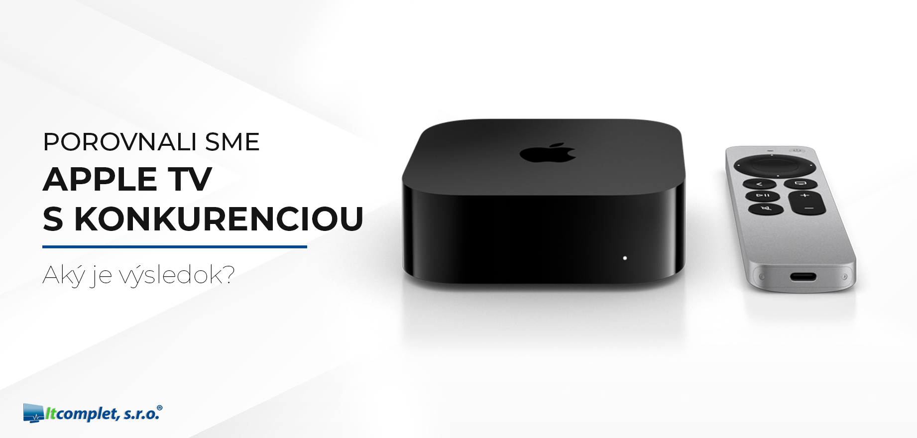 Porovnali sme Apple TV s konkurenciou. Výsledok?