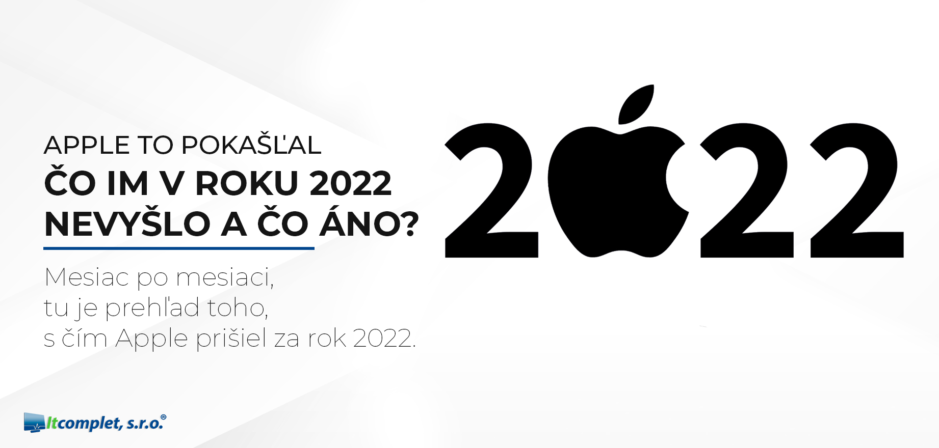 Apple to pokašľal. Čo im v roku 2022 nevyšlo a čo áno?