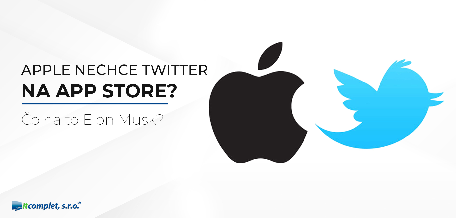 Apple nechce Twitter na App Store? Čo na to Elon Musk?