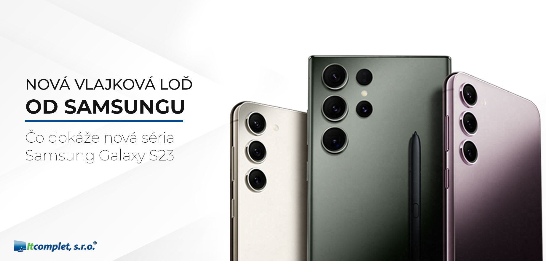 Nová vlajková loď od Samsungu? Čo dokáže model Galaxy S23