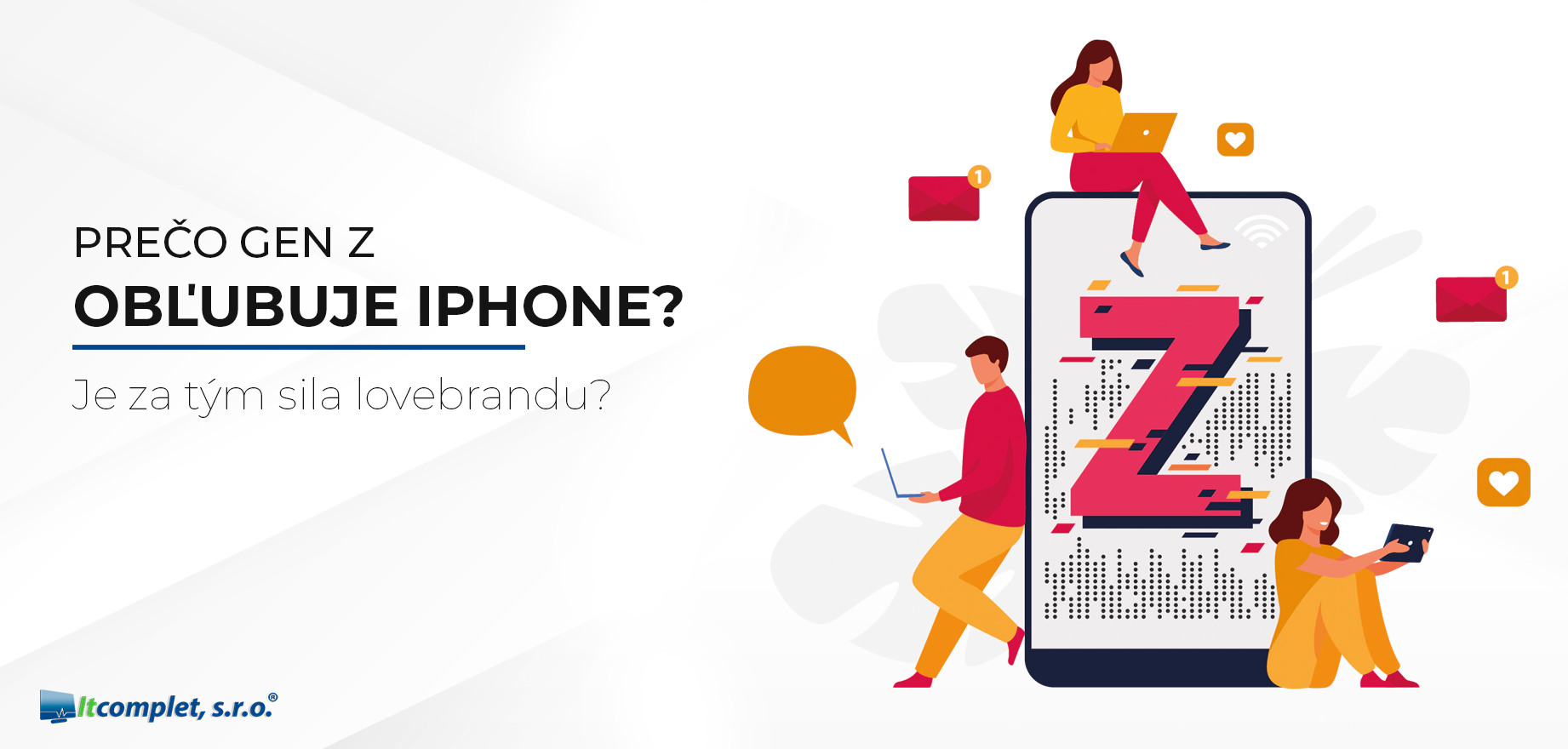 Prečo Gen Z obľubuje iPhone? Je za tým sila lovebrandu?