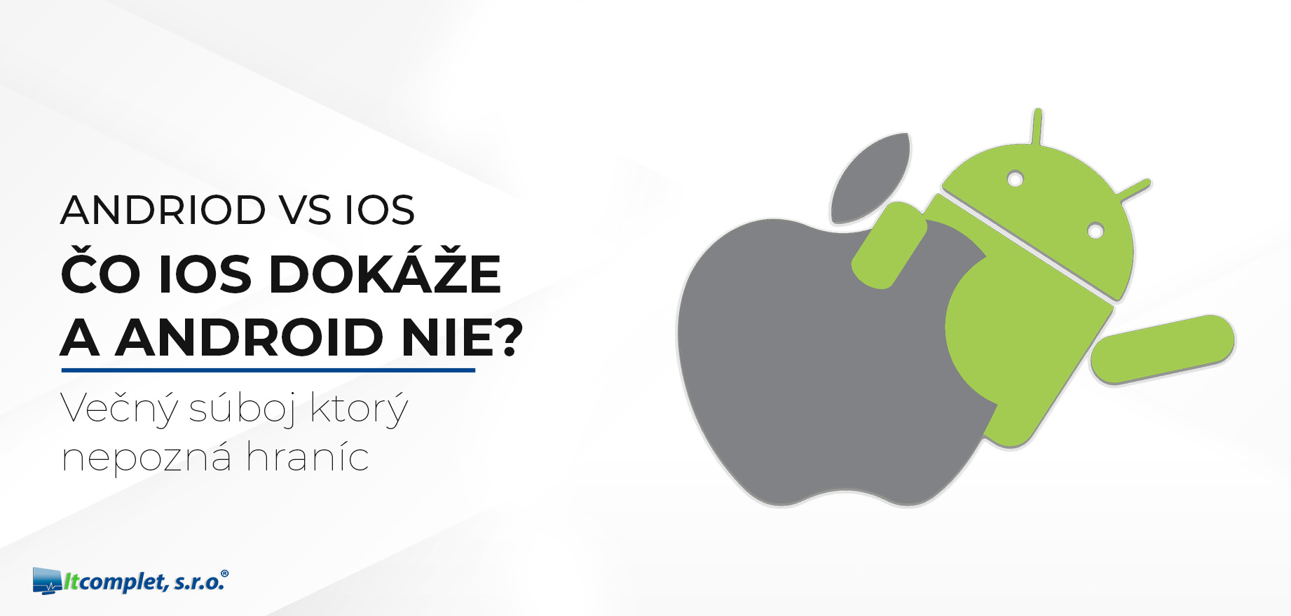 Čo iOS dokáže a Android nie?