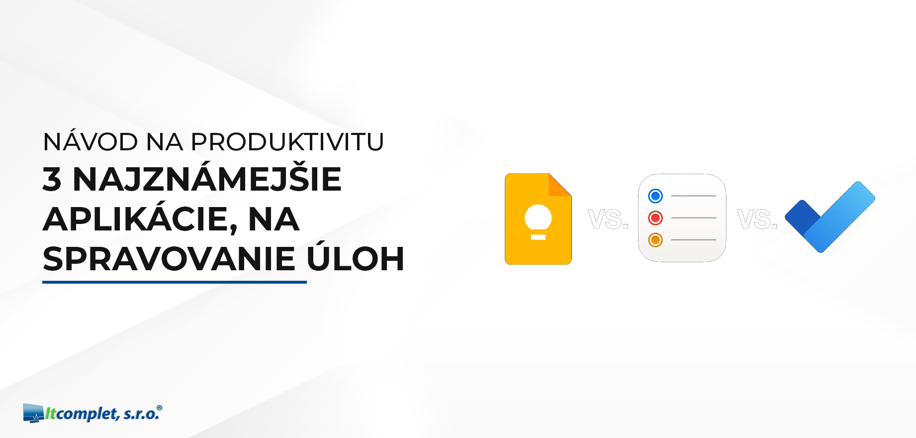 Návod na produktivitu: Apple Reminders, Google Keep alebo Microsoft To-Do?