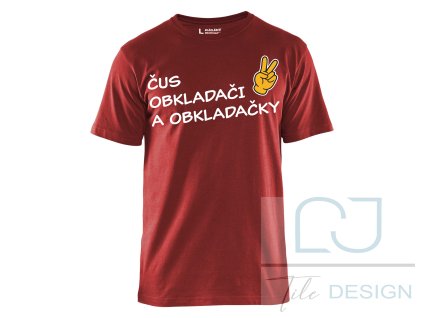 Tričko Blåkläder "ČUS OBKLADAČI A OBKLADAČKY"