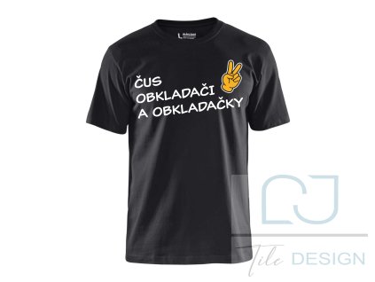 Tričko Blåkläder "ČUS OBKLADAČI A OBKLADAČKY"
