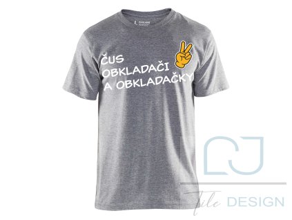 Tričko Blåkläder "ČUS OBKLADAČI A OBKLADAČKY"