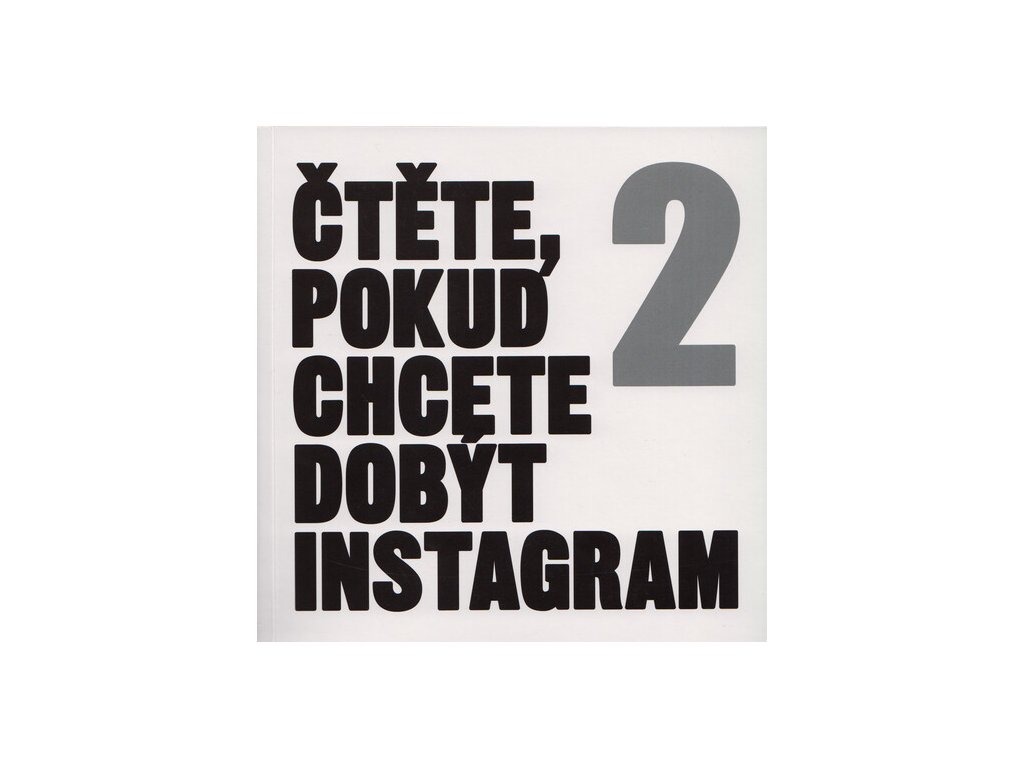 Čtěte, pokud chcete dobýt Instagram 2