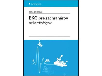 EKG pre záchranárov nekardiológov | Bulíková Táňa - e-kniha