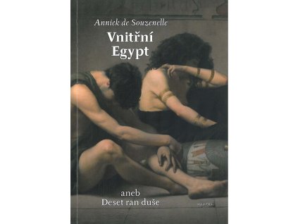 Vnitřní Egypt aneb Deset ran duše