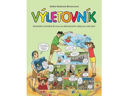 100958 vyletovnik kamaradi z komiksu te zvou na dobrodruzne vylety po nasi zemi