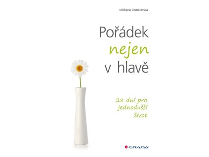 101114 poradek nejen v hlave 28 dni pro jednodussi zivot