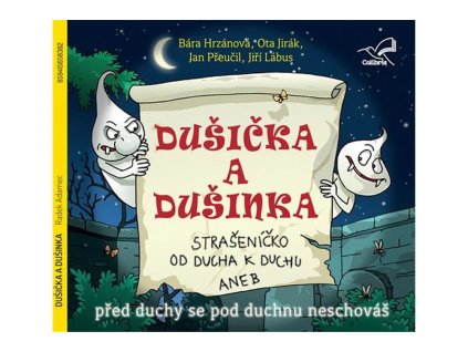102032 dusicka a dusinka strasenicko od ducha k duchu aneb pred duchy se pod duchnou neschovas cd