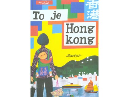 To je Hongkong