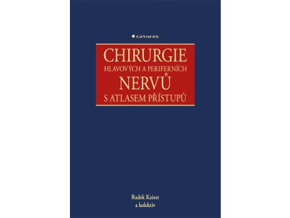 102203 chirurgie hlavovych a perifernich nervu s atlasem pristupu