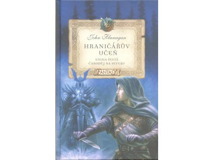 Hraničářův učeň - Kniha šestá - Čaroděj na severu
