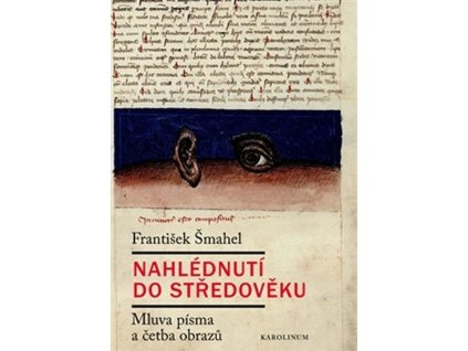 103796 nahlednuti do stredoveku mluva pisma a cetba obrazu