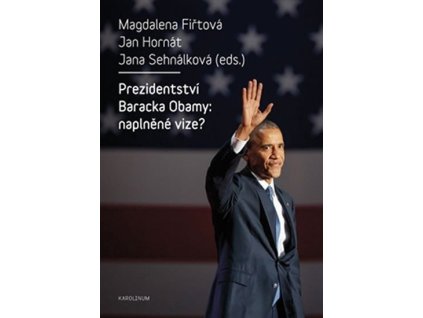 103799 prezidentstvi baracka obamy naplnene vize