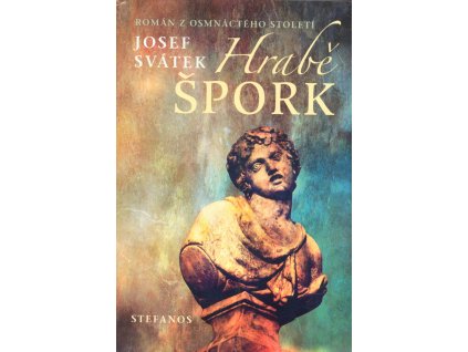 Hrabě Špork : román z osmnáctého století