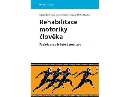 103904 rehabilitace motoriky cloveka fyziologie a lecebne postupy