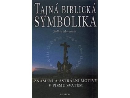 104081 tajna biblicka symbolika znameni a astralni motivy v pismu svatem