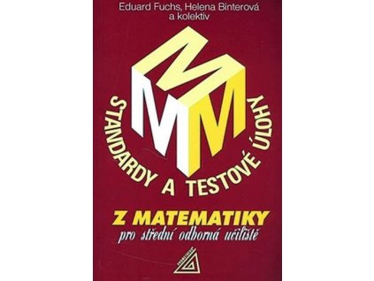 104342 standardy a testove ulohy z matematiky pro stredni odborna uciliste
