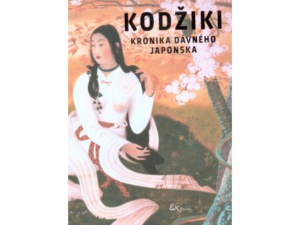 Kodžiki : kronika dávného Japonska