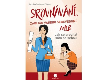 104717 srovnavani zabijak vaseho sebevedomi aneb jak se srovnat sam se sebou