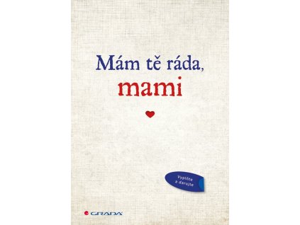 104849 mam te rada mami originalni vyznani ktere muzete vyplnit a darovat