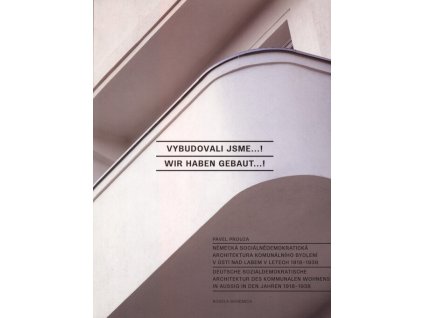 Vybudovali jsme...! / Wir haben gebaut...!
