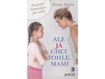 Ale já chci tohle, mami