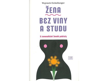 Žena bez viny a studu