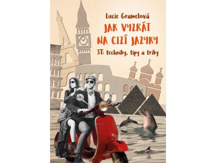 107204 jak vyzrat na cizi jazyky 3t techniky tipy triky