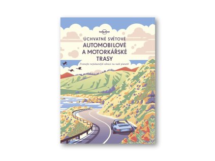 107429 uchvatne svetove automobilove a motorkarske trasy poznejte nejuzasnejsi silnice na nasi planete