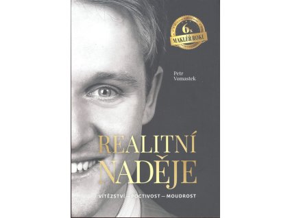 Realitní naděje : vítězství - poctivost - moudrost