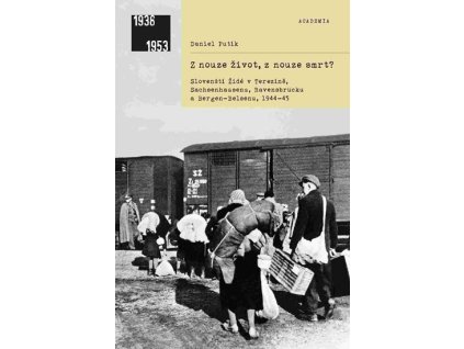 107675 z nouze zivot z nouze smrt slovensti zide v terezine sachsenhausenu ravensbrucku a bergen belsenu 1944 1945