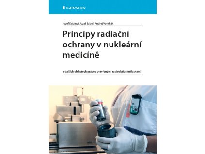 107738 principy radiacni ochrany v nuklearni medicine a dalsich oblastech prace s otevrenymi radioaktivnimi latkami