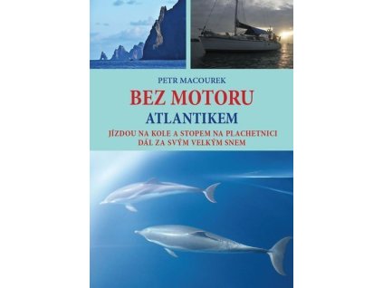 108137 bez motoru atlantikem jizdou na kole a stopem na plachetnici dal za svym velkym snem